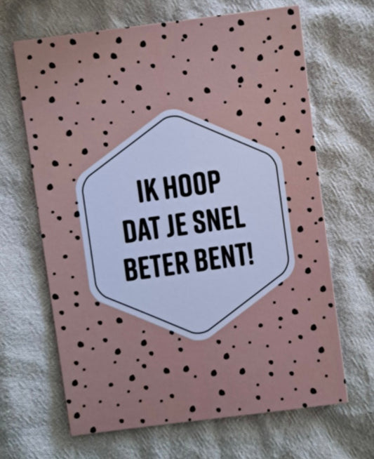 Wenskaart | Ik hoop dat je snel beter bent!