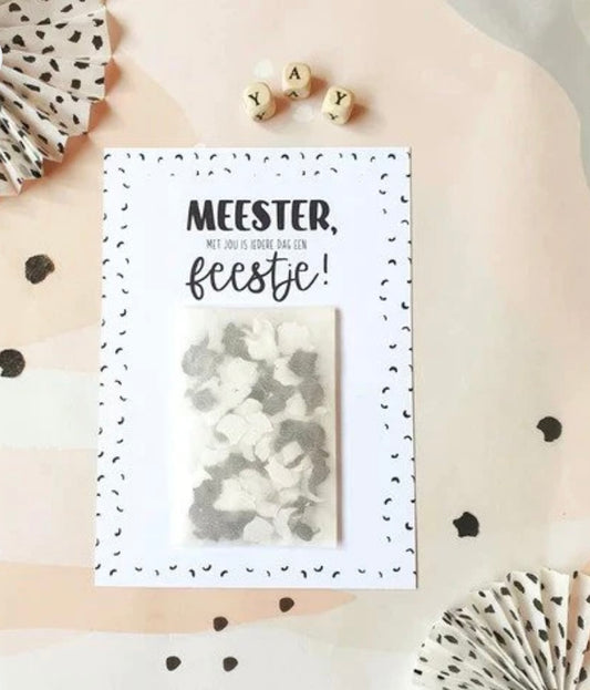 Ansichtkaart + zakje confetti | meester, met jou is iedere dag een feestje! | MIEKinvorm