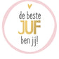 Stickers De Beste Juf Ben Jij - 5 stuks